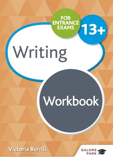 WRITING FOR COMMON ENTRANCE 13+ WORKBOOK