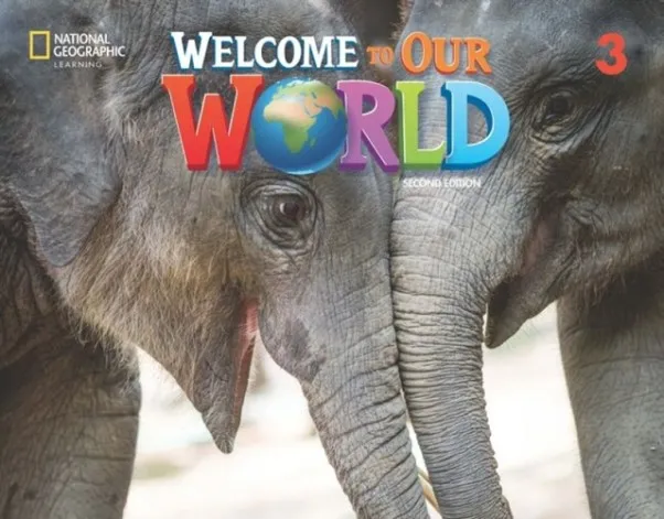 WELCOME TO OUR WORLD 2E LEVEL 3 BRE ACTIVITY BOOK
