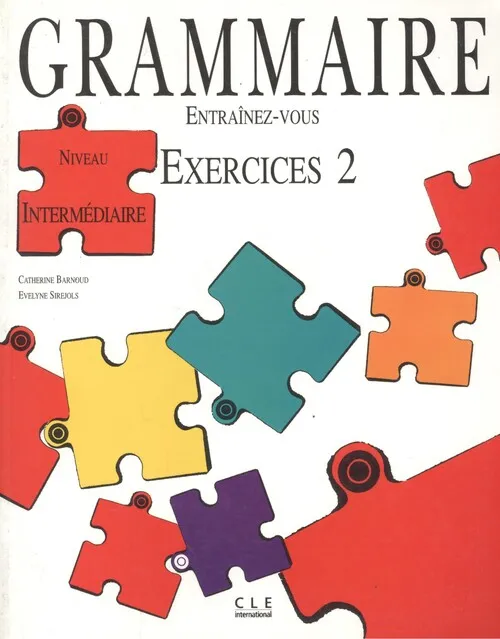 ENTRAINEZ-VOUS GRAMMAIRE 2 INTERMED.