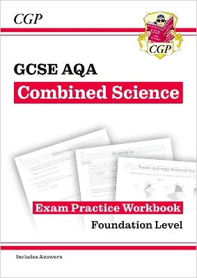 New GCSE Combined Science AQA Exam Practice Workbook - Foundation (includes answers)