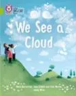 WE SEE A CLOUD (POETRY)-FICTION-LIME - BAND 11