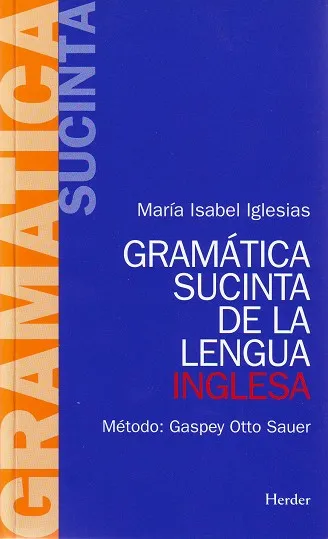 GRAMATICA SUCINTA DE LA LENGUA INGLESA