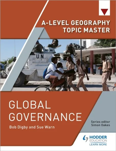 A-LEVEL GEOGRAPHY TOPIC MASTER: GLOBAL GOVERNANCE