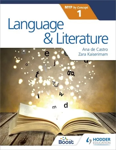 LANGUAGE AND LITERATURE FOR THE IB MYP 1-DIGITAL