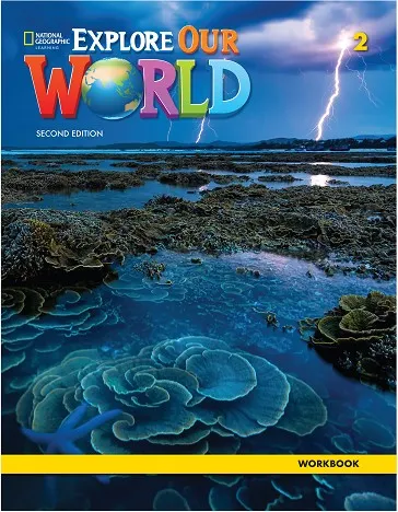 EXPLORE OUR WORLD 2E LEVEL 2 WORKBOOK
