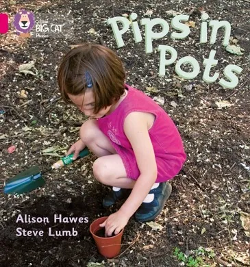 PIPS IN POTS -NON-FICTION-PINK - BAND 1B