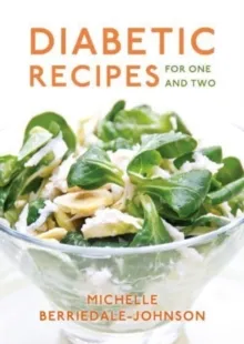 DIABETIC RECIPES FOR ONE & TWO