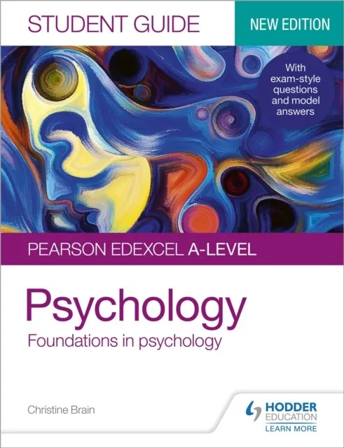 PEARSON EDEXCEL A-LEVEL PSYCHOLOGY STUDENT GUIDE 1: FOUNDATIONS IN PSYCHOLOGY