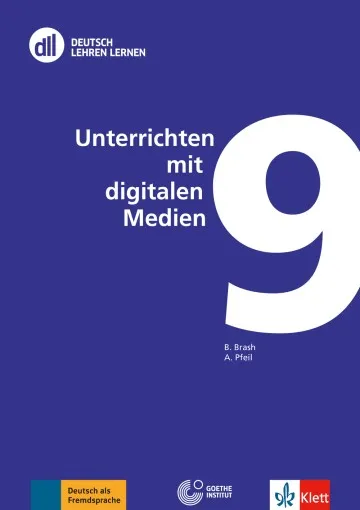 DLL 9 - UNTERRICHTEN MIT DIGITALEN MEDIEN