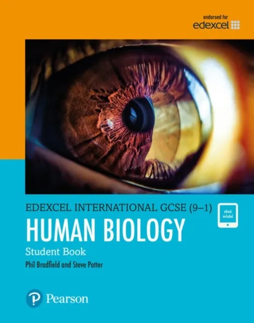 PEARSON EDEXCEL INTERNATIONAL GCSE (9–1) HUMAN BIOLOGY STUDENT BOOK: PRINT AND EBOOK