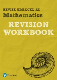 REVISE EDEXCEL AS MATHEMATICS REVISION WORKBOOK