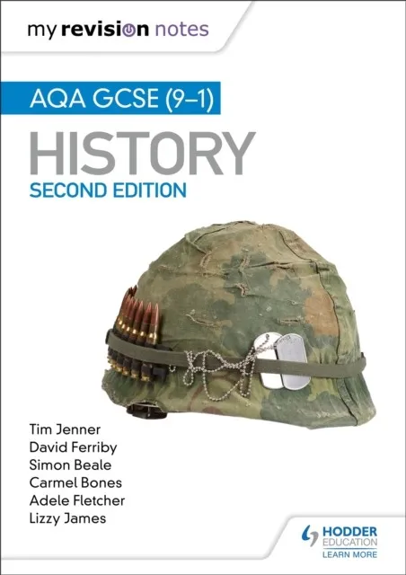 MY REVISION NOTES: AQA GCSE (9-1) HISTORY, SECOND EDITION