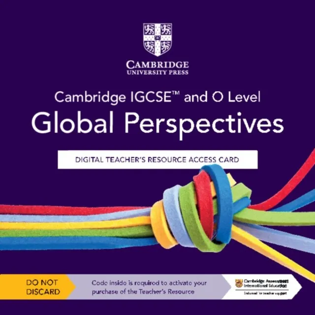 CAMBRIDGE IGCSE™ AND O LEVEL GLOBAL PERSPECTIVES DIGITAL TEACHER'S RESOURCE ACCESS CARD-DIGITAL