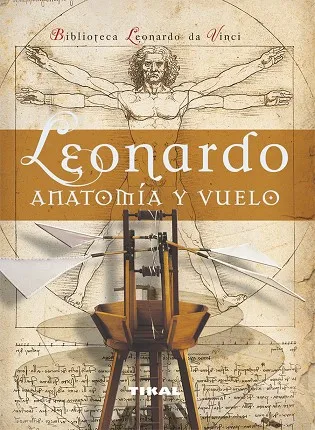 Leonardo anatomía y vuelo