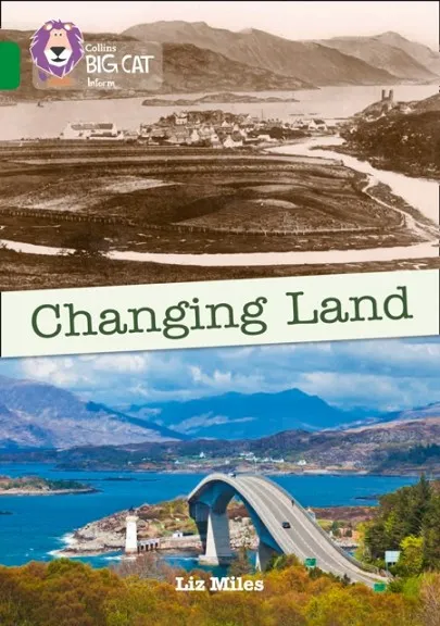 CHANGING LAND -NON-FICTION-EMERALD - BAND 15