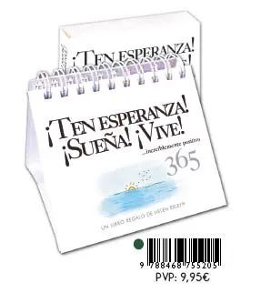 ¡Ten esperanza! ¡Sueña! ¡Vive!