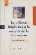 POLITICA LINGUISTICA A LA SOCIETAT DE LA INFORMACIO, LA