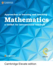 APPROACHES TO LEARNING AND TEACHING MATHEMATICS DIGITAL EDITION-DIGITAL