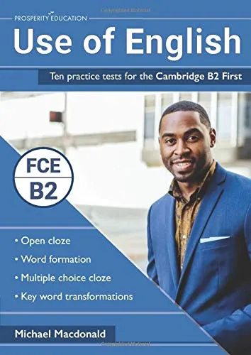 FC USE OF ENGLISH: TEN PRACTICE TESTS FOR THE CAMBRIDGE B2 FIRST