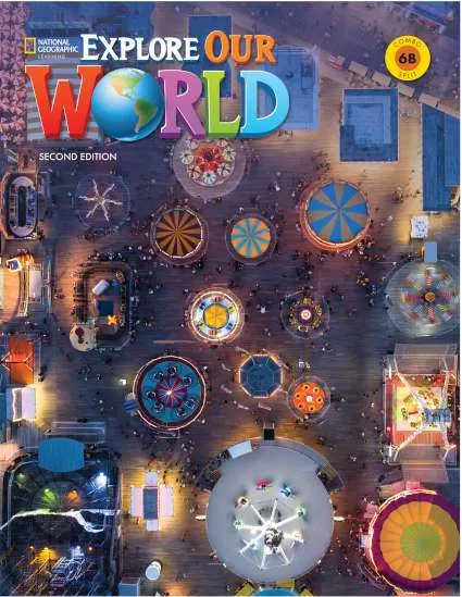 EXPLORE OUR WORLD 2E LEVEL 6 COMBO SPLIT B