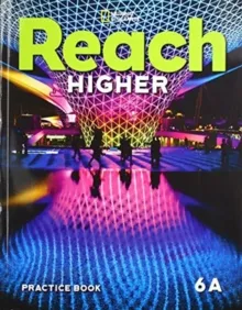 REACH HIGHER LEVEL 6A PRACTICE BOOK