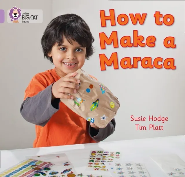 HOW TO MAKE A MARACA! -NON-FICTION-LILAC - BAND 0