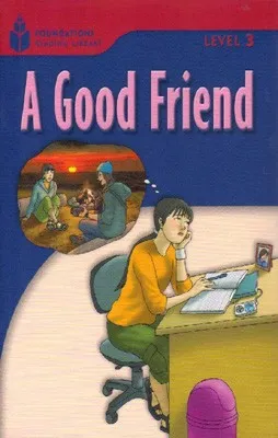 A GOOD FRIEND LEVEL 3