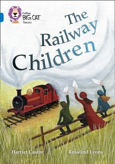 THE RAILWAY CHILDREN -FICTION-SAPPHIRE - BAND 16