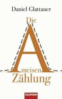 DIE AMEISENZAHLUNG: KOMMENTARE ZUM ALLTAG (GERMAN)