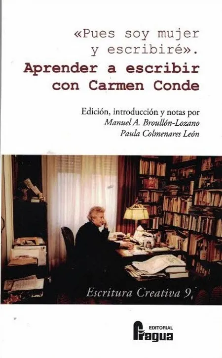PUES SOY MUJER Y ESCRIBIRÉ". APRENDER A ESCRIBIR CON CARMEN CONDE.