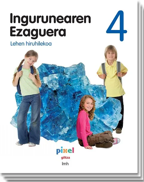 INGURUNEAREN EZAGUERA EP4 PIXEL LIBRO ALUMNO