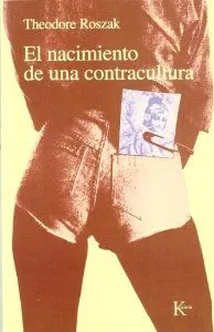 El nacimiento de una contracultura