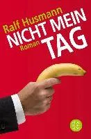 NICHT MEIN TAG: ROMAN