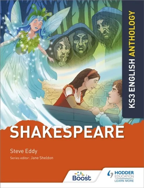 KEY STAGE 3 ENGLISH ANTHOLOGY: SHAKESPEARE