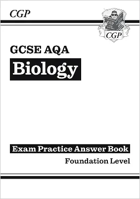 New GCSE Biology AQA Answers (for Exam Practice Workbook) - Foundation