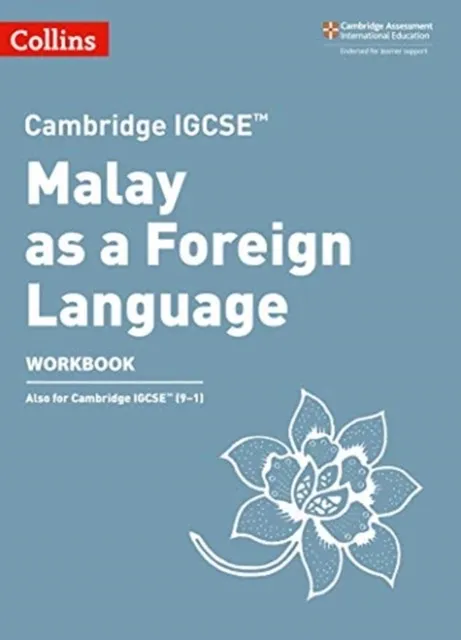 CAMBRIDGE IGCSE™ MALAY AS A FOREIGN LANGUAGE WORKBOOK 2ND