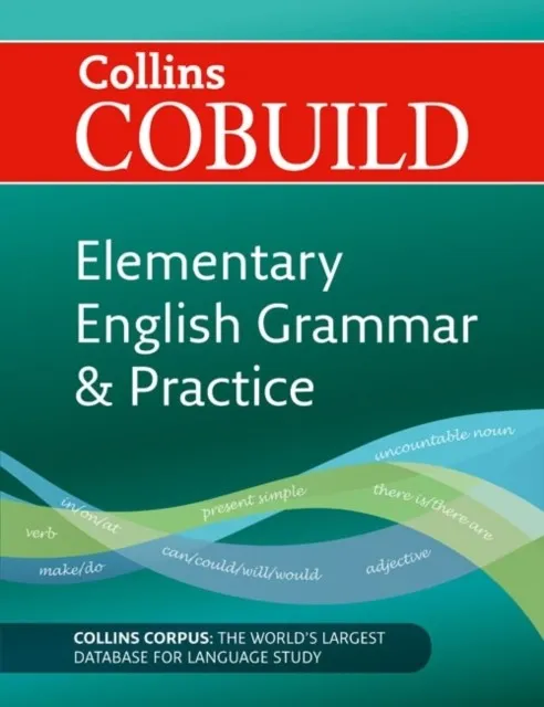 COLLINS COBUILD ELEMENTARY ENGLISH GRAMMAR AND PRACTICE (SECOND EDITION)