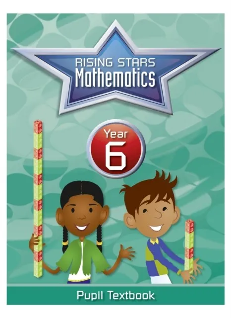 RISING STARS MATHEMATICS YEAR 6 TEXTBOOK