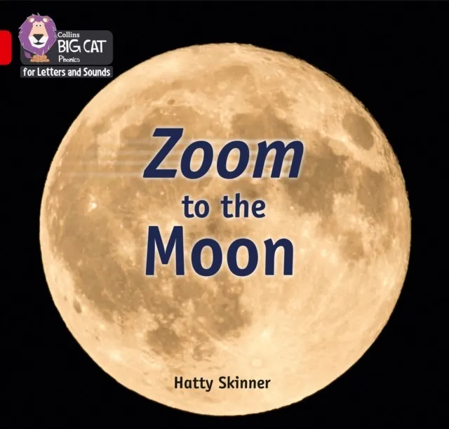 ZOOM TO THE MOON (SET 4) -NON-FICTION-RED - BAND 2B