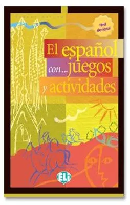 EL ESPAÑOL CON ... JUEGOS Y ACTIVIDADES 3