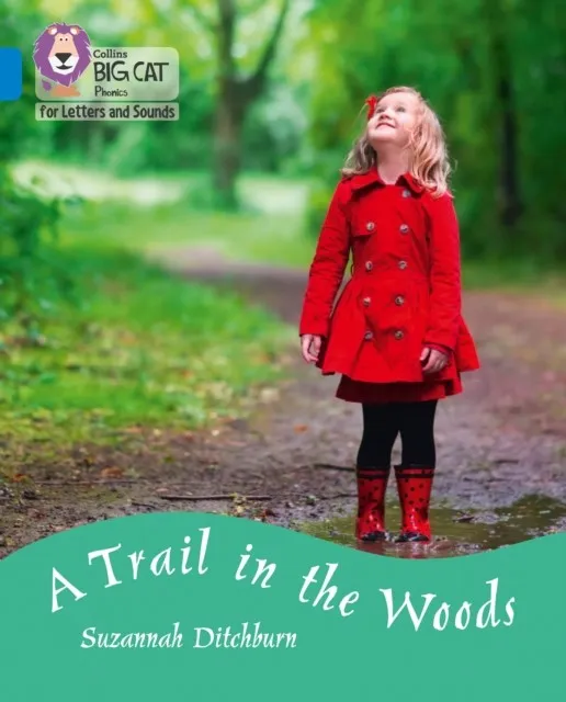 A TRAIL IN THE WOODS (SET 3) -NON-FICTION-BLUE - BAND 4