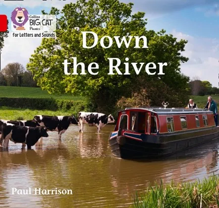 DOWN THE RIVER (SET 2)-NON-FICTION-RED - BAND 2B