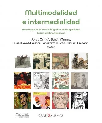 MULTIMODALIDAD E INTERMEDIALIDAD. MESTIZAJES EN LA NARRACIÓN GRÁFICA CONTEMPORÁN