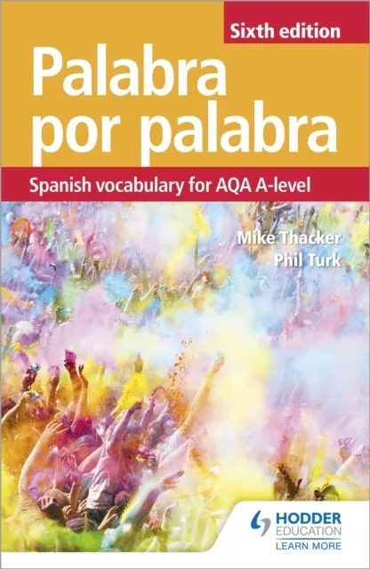 PALABRA POR PALABRA SIXTH EDITION: SPANISH VOCABULARY FOR AQA A-LEVEL