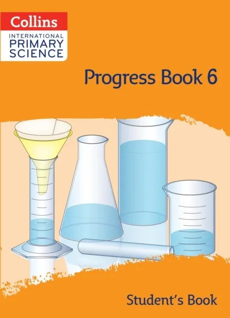 INTERNATIONAL PRIMARY SCIENCE PROGRESS BOOK - STUDENT'S BOOK 6