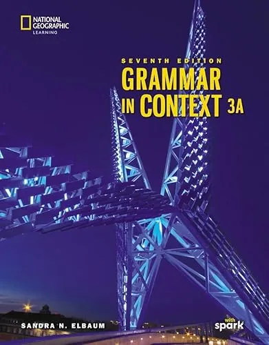 GRAMMAR IN CONTEXT 7E, LEVEL 3 SPLIT EDITION A WITH THE SPARK PLATFORM