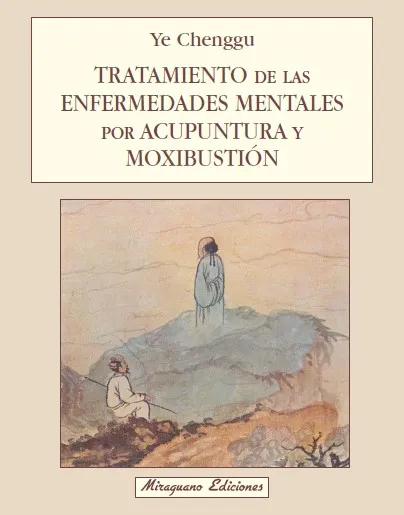Tratamiento de las Enfermedades Mentales por Acupuntura y Moxibustión
