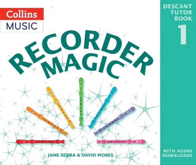 RECORDER MAGIC DESCANT TUTOR BOOK 1 2ND EDITION