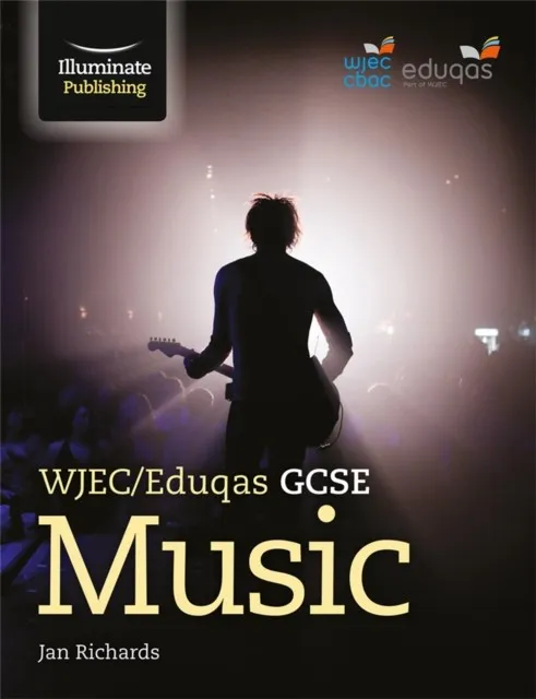 WJEC/EDUQAS GCSE MUSIC: STUDENT BOOK
