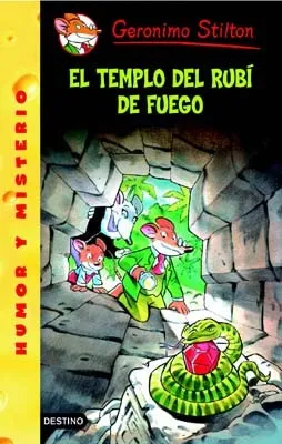 GERONIMO STILTON: EL TEMPLO DEL RUBI DE FUEGO